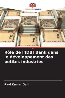 R Le De L IDBI Bank Dans Le D Veloppement Des Petites Industries By