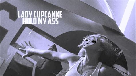 Cupcakke Hold My As Lady Gaga Remix Youtube