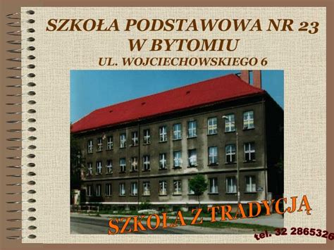 Ppt Szko A Podstawowa Nr W Bytomiu Ul Wojciechowskiego