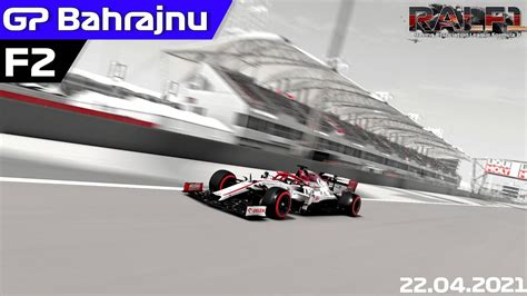 RALF1 Split F2 S4 R2 GP Bahrajnu YouTube