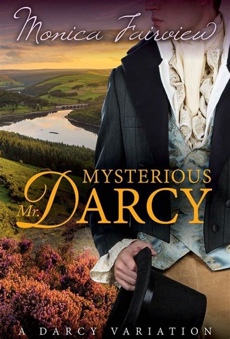 Mysterious Mr Darcy Unveiling The Enigma