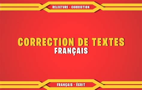 Je Vais Relire Et Corriger Les Fautes De Votre Texte En Fran Ais Par Mfweb