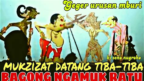 Bagong Petruk Ngamuk Dadi Ampuh Lucu Pol Ki Seno Nugroho Youtube