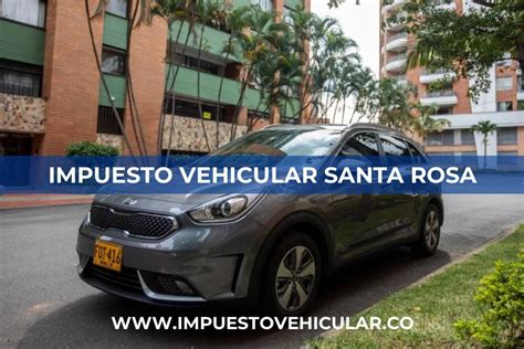 Impuesto Vehicular Santa Rosa 2024 《 Pago Por Placa 》 ️