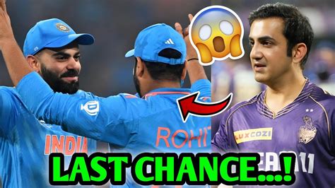 Gautam Gambhir Demands From Bcci Virat And Rohit Out 😨 Gautam Gambhir