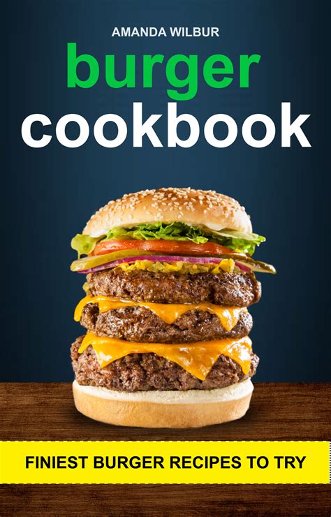 Babelcube Burger Cookbook Finest Burger Recipes To Try