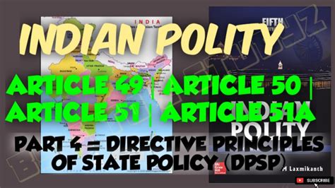 Article 49 To 5151a Indian Polity अनुच्छेद 49 से 5151a Part 4