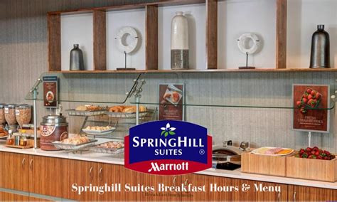 Springhill Suites Breakfast Hours & Menu - Do Springhill Suites have All-Day breakfast?