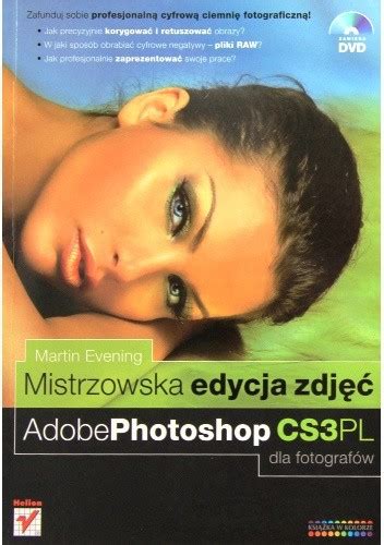 Mistrzowska Edycja Zdj Adobe Photoshop Cs Pl Dla Fotograf W Martin