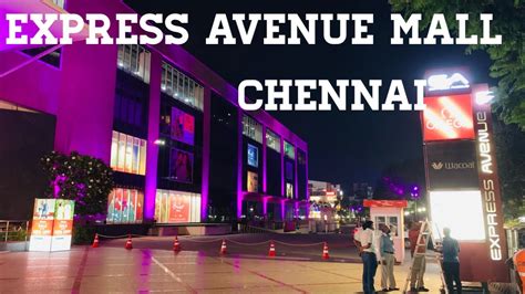 Express Avenue Mall Chennai Shopping Malls In Chennai Places To