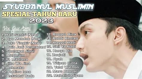 Sholawat Full Album Syubbanul Muslimin Spesial Tahun Baru Voc Gus