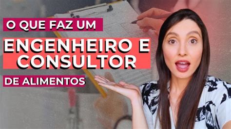 ENGENHEIRO DE ALIMENTOS E CONSULTOR, O QUE FAZ? #engenhariadealimentos ...