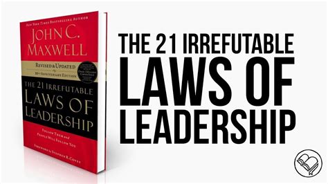 Book Summary The 21 Irrefutable Laws Of Leadership John C Maxwell