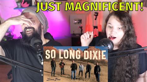 FIRST TIME HEARING HOME FREE SO LONG DIXIE HOME FREE REACTION YouTube