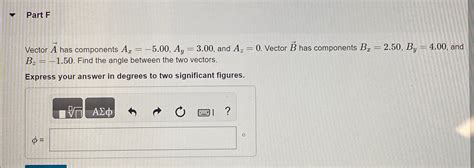 Solved Part FVector Vec A Has Components Ax 5 00 Ay 3 00 Chegg