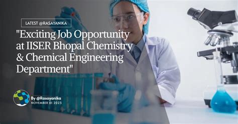 Iiser Bhopal Chemistry Job Chemical Engineering Jrf Job