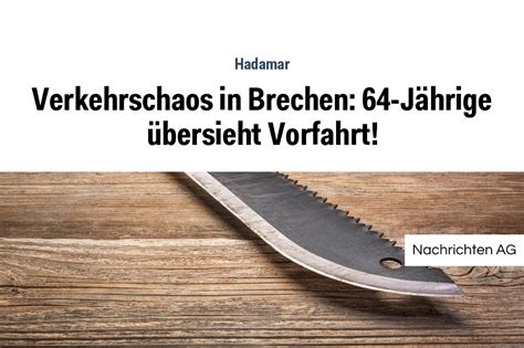 Verkehrschaos in Brechen 64 Jährige übersieht Vorfahrt NAG