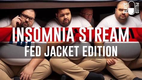 Insomnia Stream Fed Jacket Edition