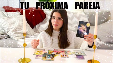 Tu próxima parejaCómo será TAROT INTERACTIVO DEL AMOR TAROTAMOR