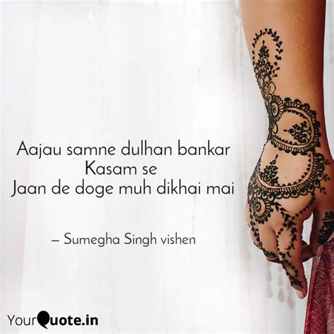 Aajau Samne Dulhan Bankar Quotes And Writings By Sumegha Singh Vishen Yourquote