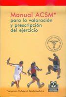 Manual ACSM Para La Valoracion Y Prescripcion Del Ejercicio ACSM S