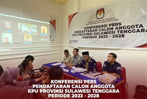 Pendaftaran Calon Komisioner Kpu Sultra Periode 2023 2028 Dibuka