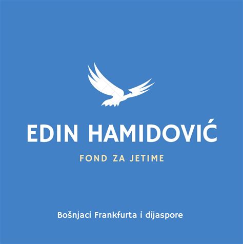 Fond za Jetime EDIN HAMIDOVIC Bošnjaci Frankfurta i Dijaspore