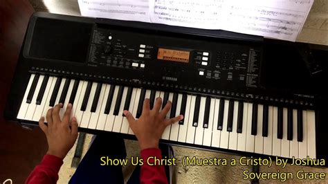 Show Us Christ Sovereign Grace Muestra A Cristo Youtube