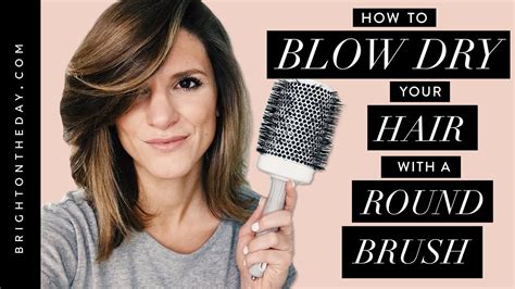 How To Blow Dry Hair With A Round Brush Lots Of Volume Youtube