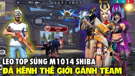 Free Fire Đá Kênh Thế Giới Leo Top Súng M1014 Bằng Skin Shiba Ra