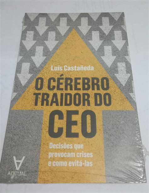 O Cérebro traidor do CEO Luís Castaneda Seboterapia Livros