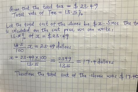 [Solved] A 13.5 % blended sales tax on a pair of shoes amounted to $23.