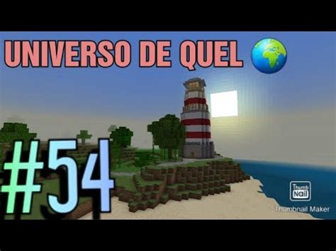 MINECRAFT UNIVERSO DE QUEL 54 CONSTRUÍ UM FAROL QUE FUNCIONA YouTube