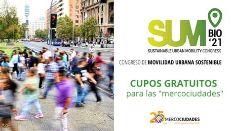 Congreso Mundial De Movilidad Urbana Sostenible Cupos Gratuitos De