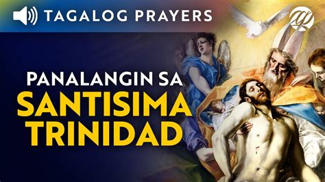 Panalangin Sa Santisima Trinidad • Tagalog Holy Trinity Prayer Youtube