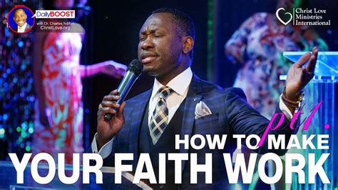 Dailyboost With Dr Charles Ndifon How To Make Your Faith Work 1