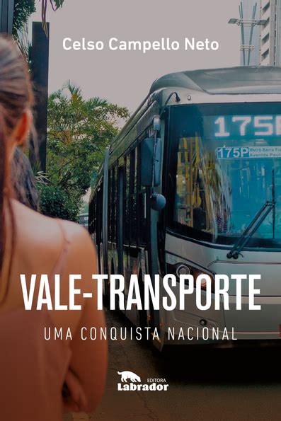 Vale Transporte Uma Conquista Nacional