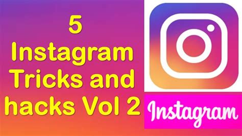 5 Instagram Tricks And Hacks Vol 2 Youtube