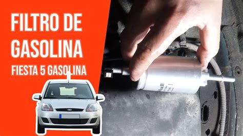 C Mo Cambiar El Filtro De Gasolina Fiesta Duratec Youtube