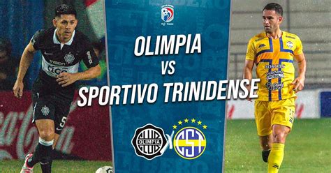 Olimpia Vs Sportivo Trinidense En Vivo Por F Tbol Paraguayo Descubra A