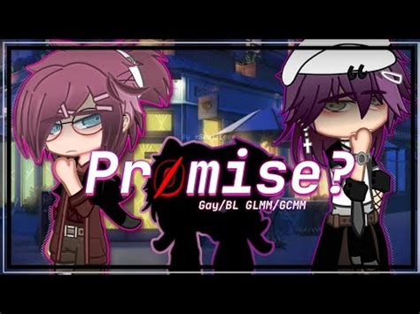 Promise Bl Gay Gcmm Glmm Made By Semilee Youtube