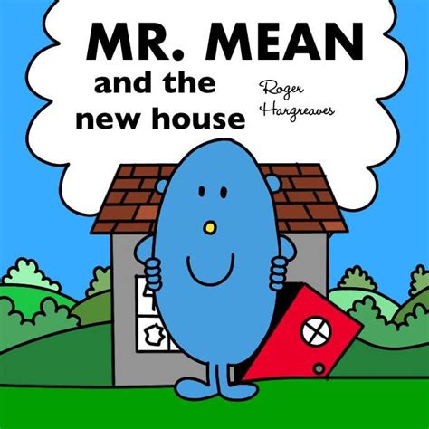 Fan made book #12 - Mr. Mean and the new house : r/mrmenlittlemiss