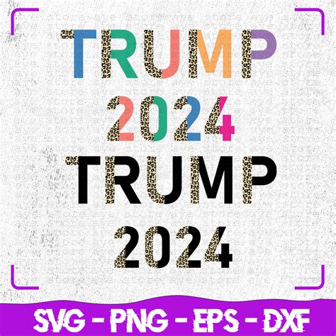 Trump 2024 Svg Trump Svg Cricut Svg Files Svg Digital F Inspire