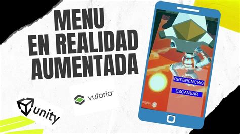 Como Crear Menu Para Realidad Aumentada Con Vuforia Y Unity 2022 YouTube