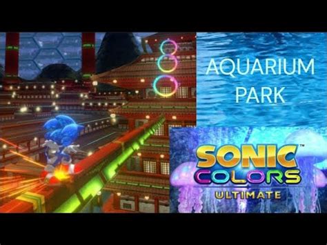 Sonic Colors Ultimate Aquarium Park Youtube