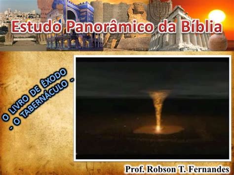 Estudo Panor Mico Da B Blia Xodo O Tabern Culo Ppt