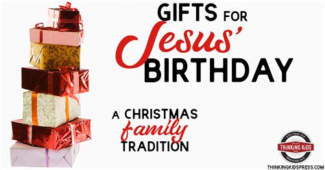 Gifts for Jesus' Birthday | A Christmas Tradition with Meaning