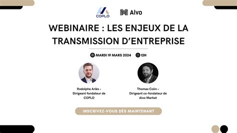 Webinaire Les Enjeux De La Transmission D Entreprise COPLO