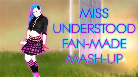 Just Dance Sammie Miss Understood Fan Made Mash Up Youtube