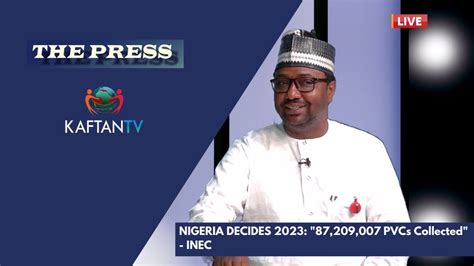 Nigeria Decides 2023 87209007 Pvcs Collected Inec The Press